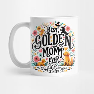 Best Golden Retriever Mom Ever Funny Dog Lover Gifts Women Mug